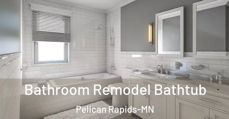 inner Bathroom imggen Bathroom Remodel Bathtub Pelican Rapids-MN