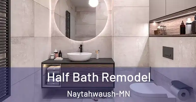 inner Bathroom imggen Half Bath Remodel Naytahwaush-MN