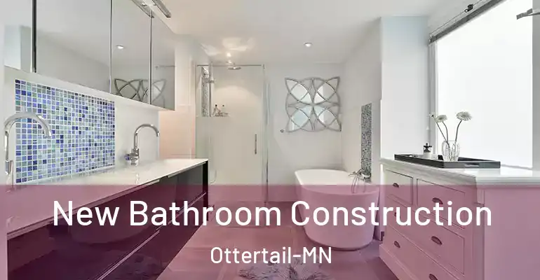 inner Bathroom imggen New Bathroom Construction Ottertail-MN
