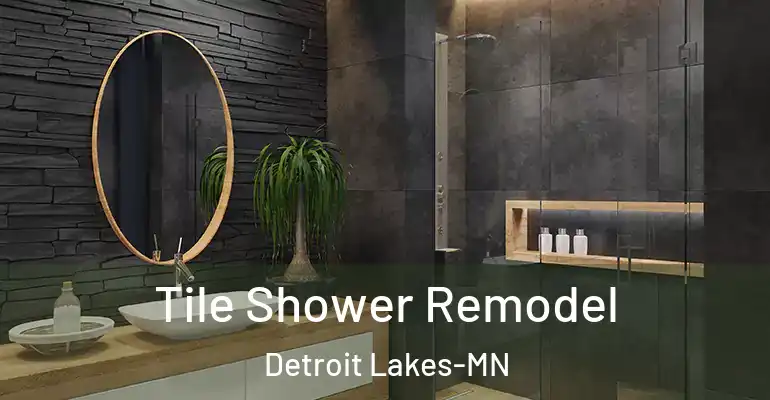 inner Bathroom imggen Tile Shower Remodel Detroit Lakes-MN