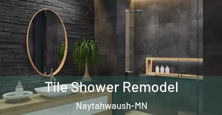 inner Bathroom imggen Tile Shower Remodel Naytahwaush-MN