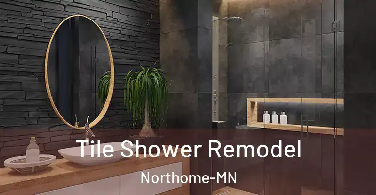 inner Bathroom imggen Tile Shower Remodel Northome-MN